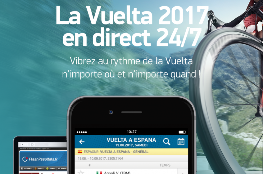 Suivez la Vuelta 2017 en LIVE grâce à l’application gratuite FlashResultats (Android/iOS) !