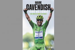 Sortie Littéraire : Mark Cavendish, Tour de Force, mon Tour de France historique