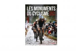 Sortie Littéraire : Les monuments du cyclisme aux éditions Solar