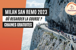 Où regarder le Milan San Remo 2023 en streaming direct gratuit ?